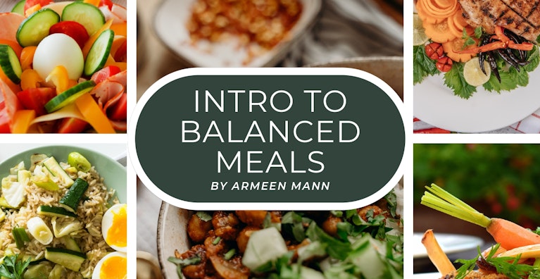 Intro to Balanced Meals